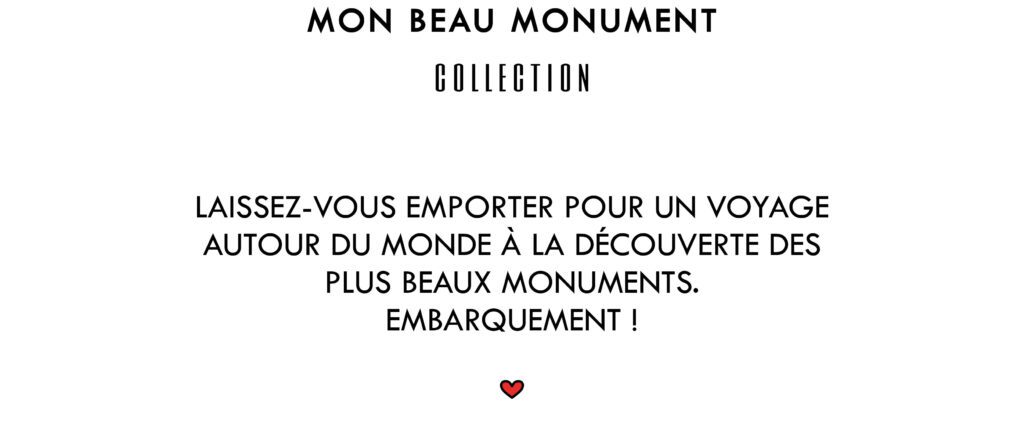 Mon beau monument Collection
Laissez-vous emporter pour un voyage autour du monde à la découverte des plus beaux monuments. Embarquement !